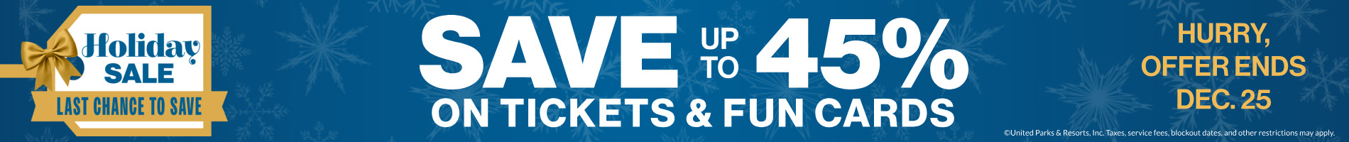 Save up to 45% on Tickets & Fun Cards