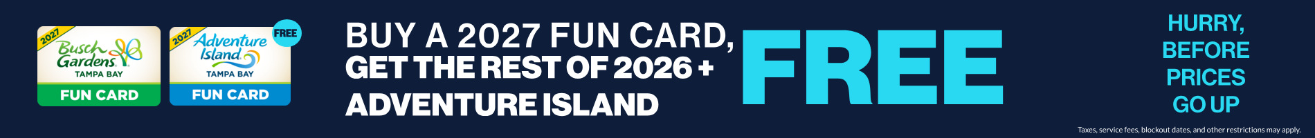 Buy a 2027 Fun Card, get the rest of 2026  Adventure Island FREE
