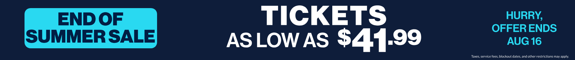 Tickets as low as $41.99