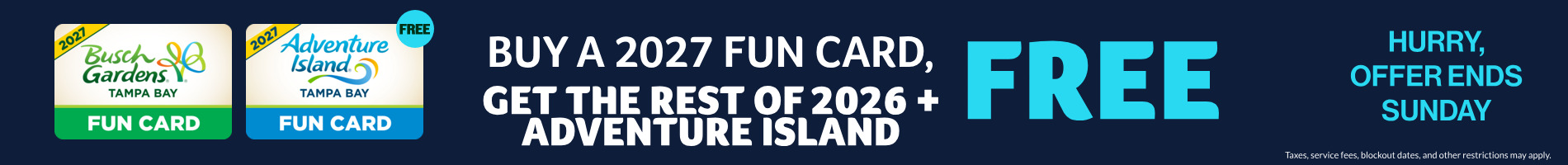 Buy a 2027 Fun Card, get the rest of 2026 + Adventure Island FREE