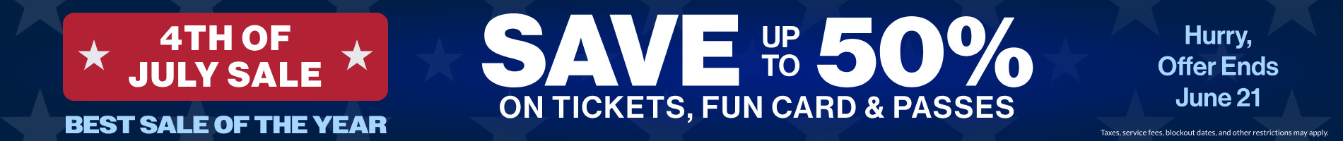 Save up to 50% on Tickets, Fun Cards and Passes