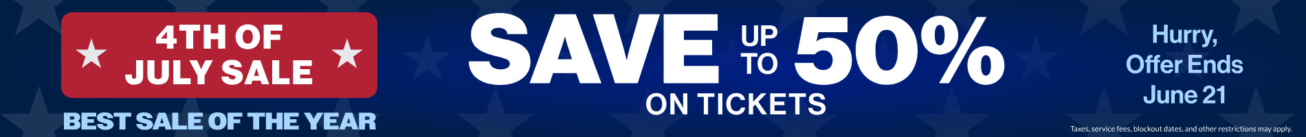 Save up to 50% on Tickets!