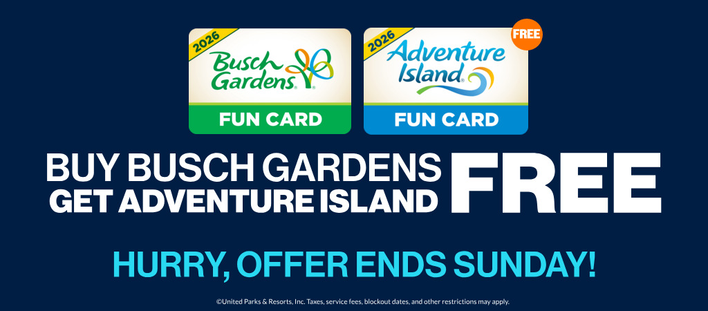 Buy a Busch Gardens Fun Card, get Adventure Island Free