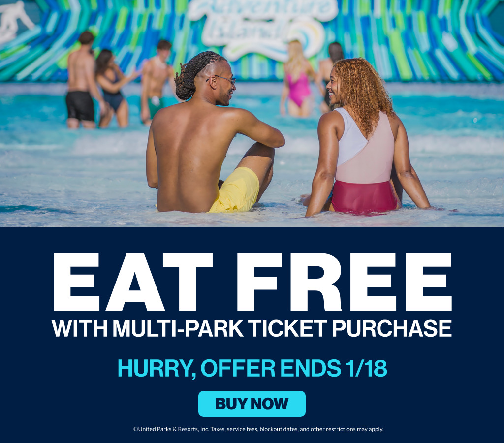 Eat Free with Multi-Park Ticket Purchase