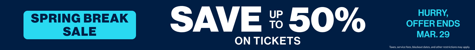 Save up to 50% on Tickets