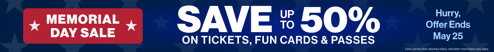 Save up to 50% on Tickets, Fun Cards and Passes